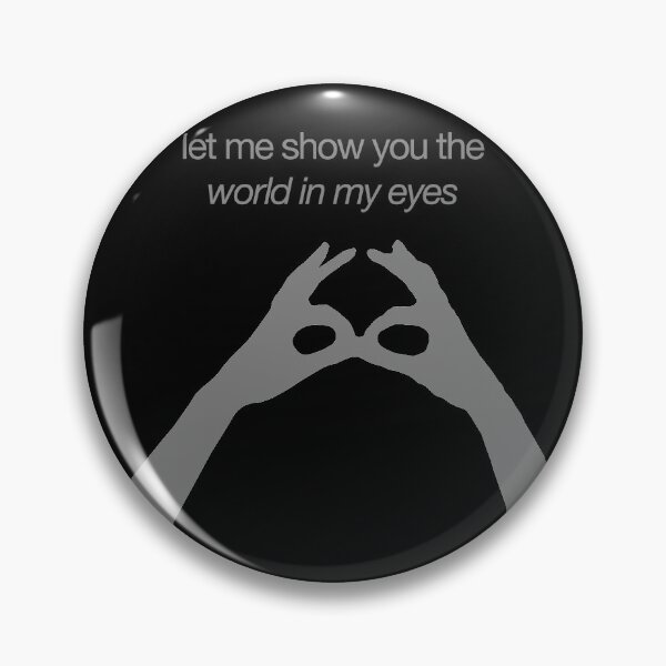 Item preview, Let me show you the world in my eyes designed and sold by Periodic Table of Synthpop.