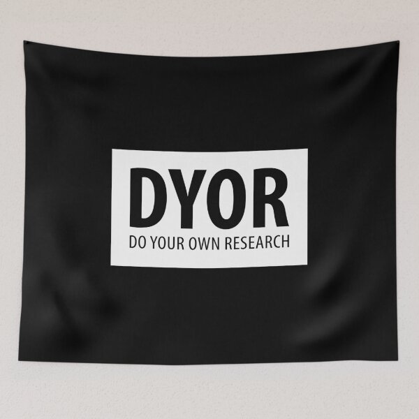 Item preview, DYOR Do Your Own Research designed and sold by Tobias Langner.