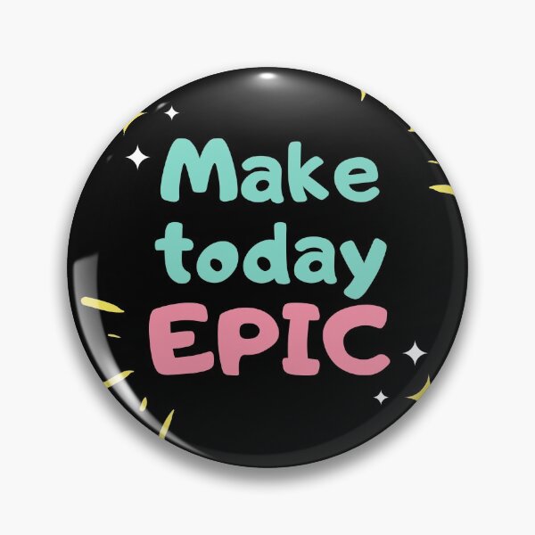 Item preview, Make today epic designed and sold by Aura __Print.