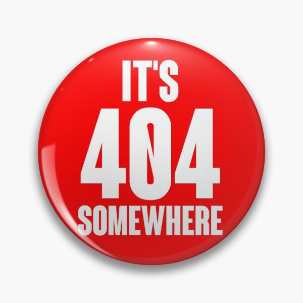 Item preview, It's 404 Somewhere  designed and sold by JB's Shop.
