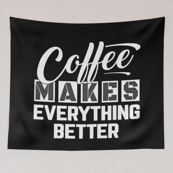 Item preview, Coffee Makes Everything Better designed and sold by MeroniGDesign.