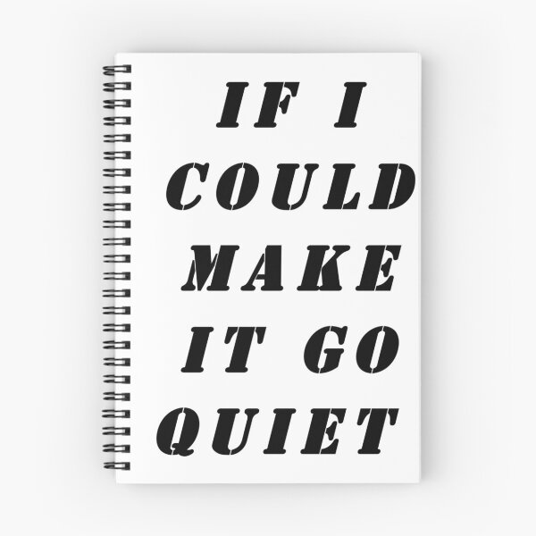 Item preview, If I could Make It Go Quiet  designed and sold by NGstil.
