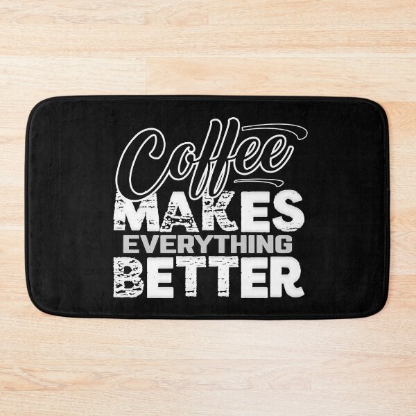 Item preview, Coffee Makes Everything Better designed and sold by MeroniGDesign.