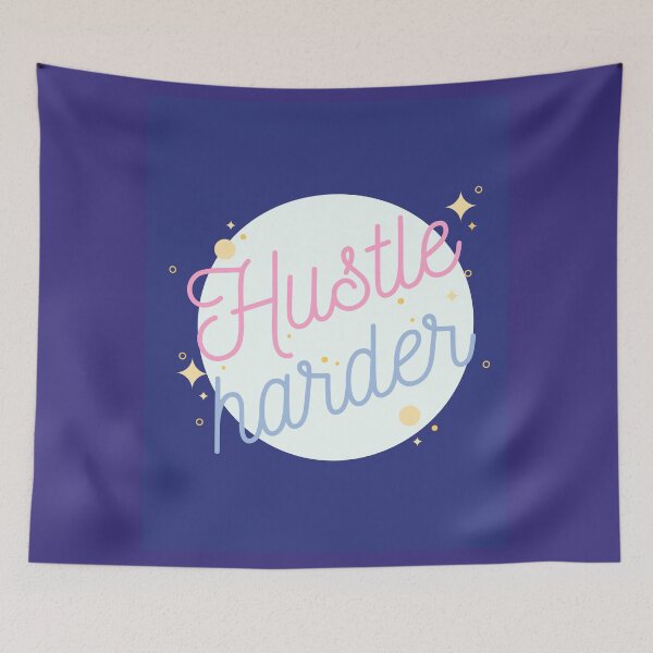 Item preview, Hustle harder designed and sold by Aura __Print.
