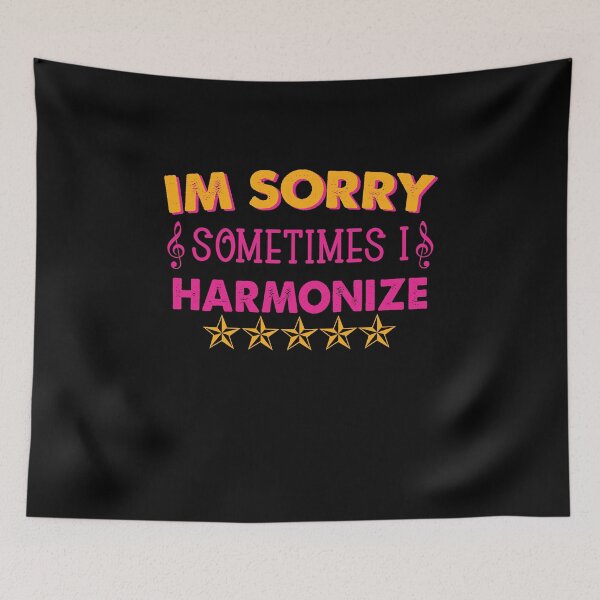 Item preview, Im Sorry Sometimes I Harmonize designed and sold by Amineharoni.