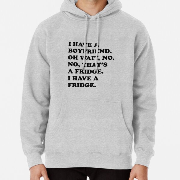 i have a boyfriend tshirt