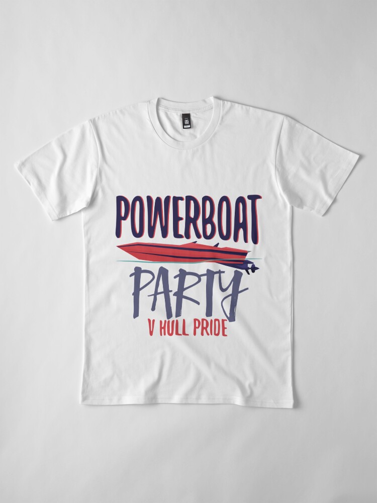 Premium T-Shirt, Powerboat Party Lifestyle Clothing [V HULL PRIDE] designed and sold by Powerboat Party