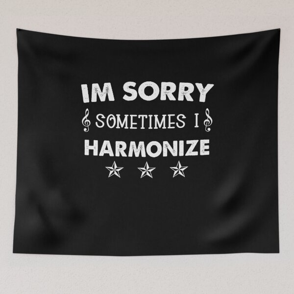 Item preview, Im Sorry Sometimes I Harmonize designed and sold by Amineharoni.