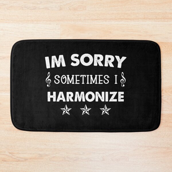 Item preview, Im Sorry Sometimes I Harmonize designed and sold by Amineharoni.