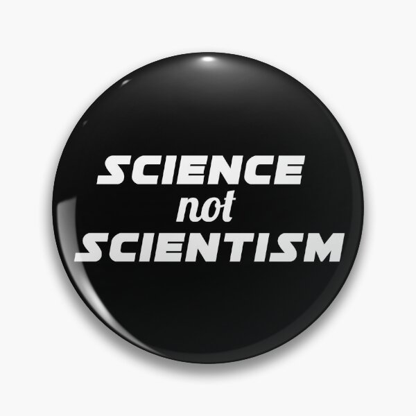 Item preview, Science Not Scientism designed and sold by twHistory.