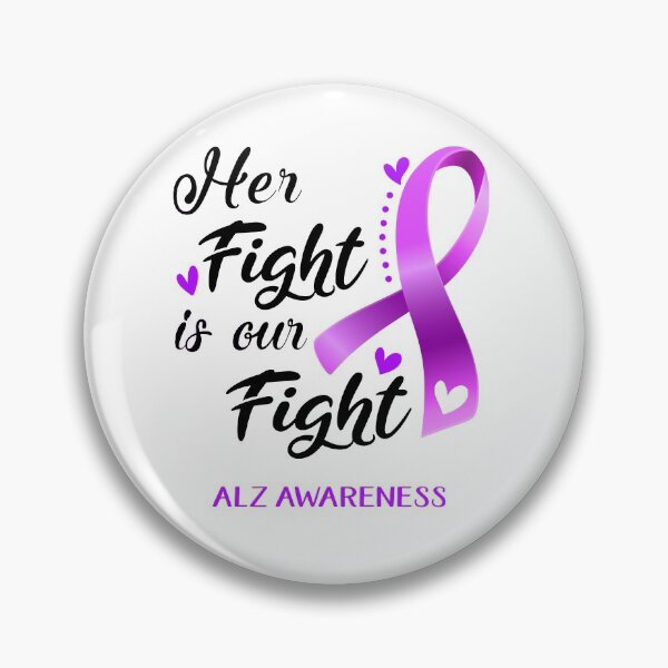 Item preview, Her Fight Is Our Fight ALZ Awareness designed and sold by hvoid41.