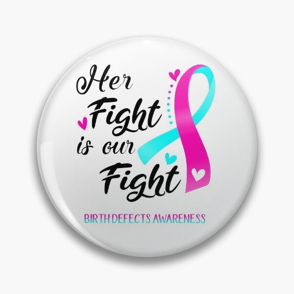Item preview, Her Fight Is Our Fight Birth defects Awareness designed and sold by hvoid41.