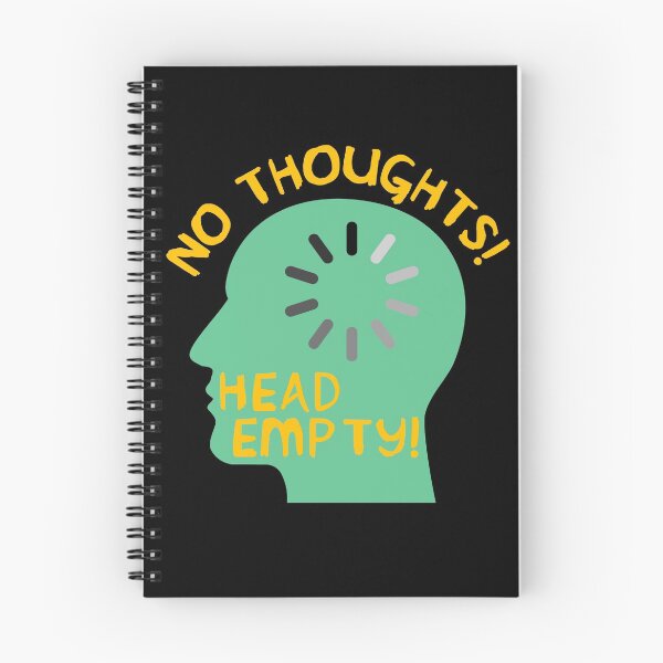 Item preview, No Thoughts Head Empty - Meme, Funny designed and sold by SpaceDogLaika.