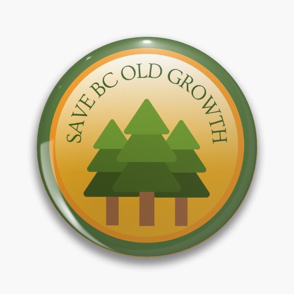 Item preview, Save BC Old Growth! designed and sold by vanostdesign.