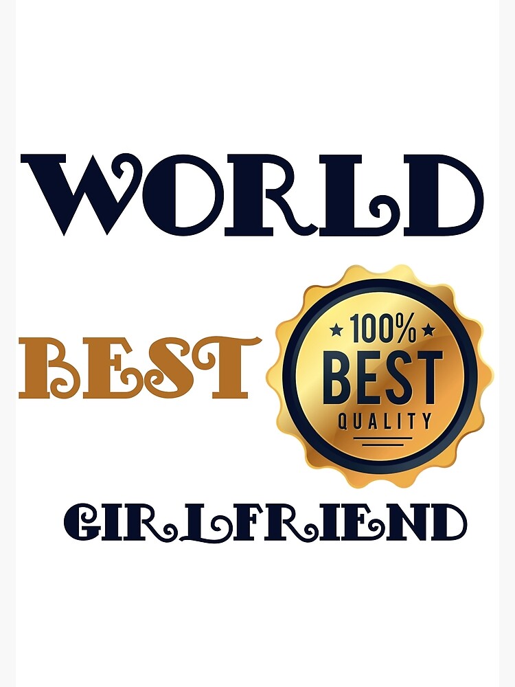 world-best-girlfriend-proud-to-be-a-girlfriend-poster-by-gyne-shop