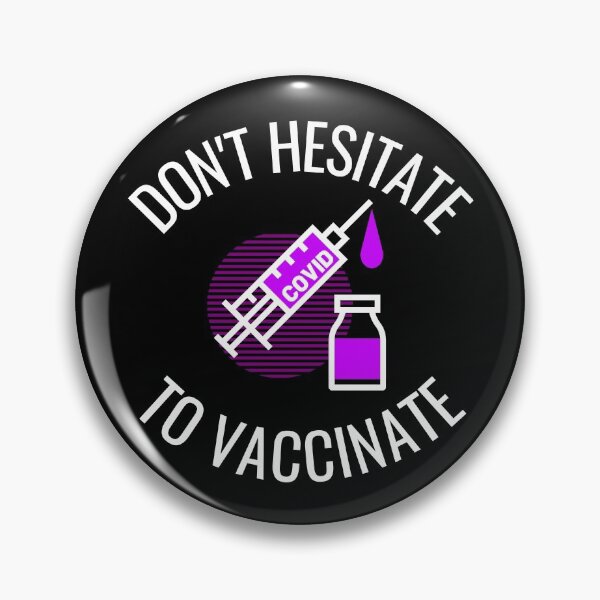 Item preview, Don't Hesitate To Vaccinate - Covid19, Coronavirus, Vaccine, Jab designed and sold by jadedscientist.