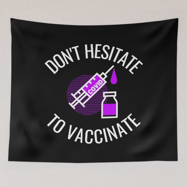 Item preview, Don't Hesitate To Vaccinate - Covid19, Coronavirus, Vaccine, Jab designed and sold by jadedscientist.