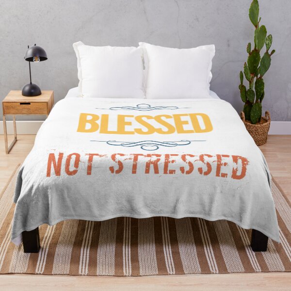 Item preview, Blessed, not stressed designed and sold by mwebba2005.