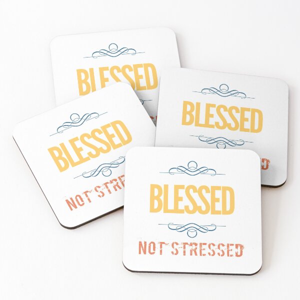 Item preview, Blessed, not stressed designed and sold by mwebba2005.