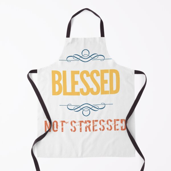 Item preview, Blessed, not stressed designed and sold by mwebba2005.