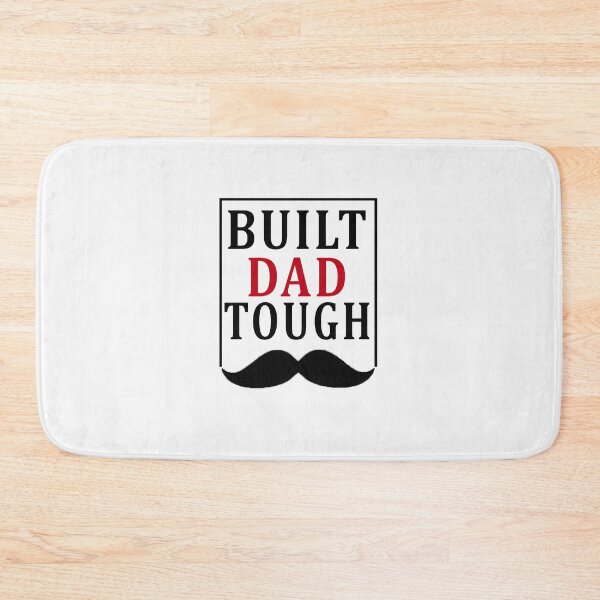Item preview,  BUILT DAD TOUGH designed and sold by ABRAHEEM ALI.