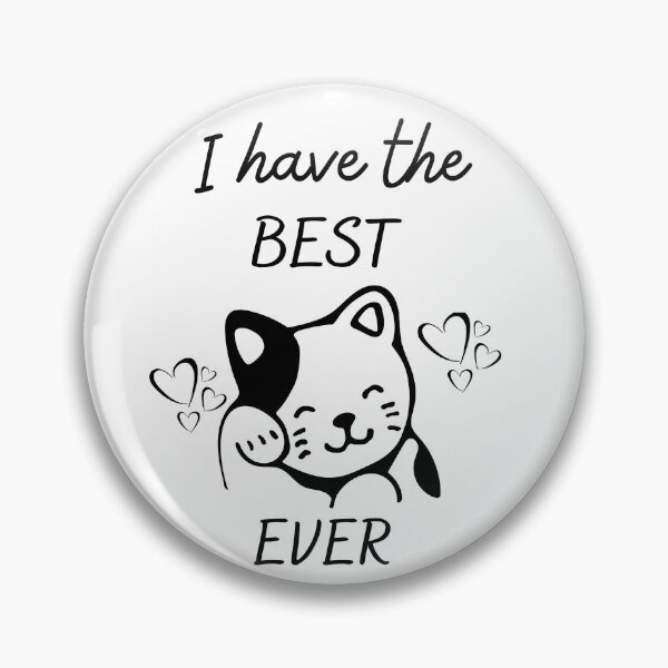 Item preview, I have the best cat ever | cat mom | cat | cat mum | cat mommy | cat lover designed and sold by theblackstar55.