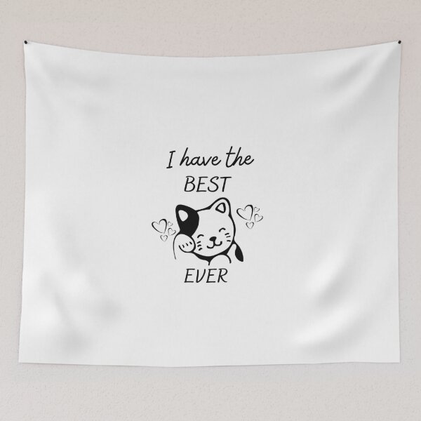Item preview, I have the best cat ever | cat mom | cat | cat mum | cat mommy | cat lover designed and sold by theblackstar55.