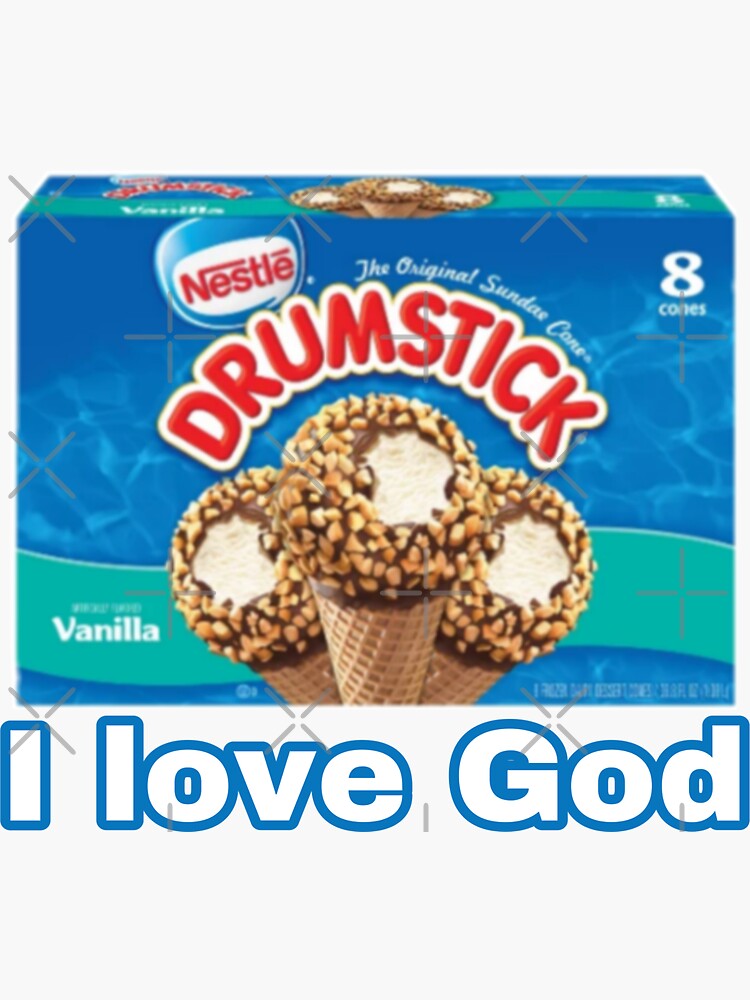 "Drumsticks ice cream I love god meme" Sticker for Sale by dyslsexyia