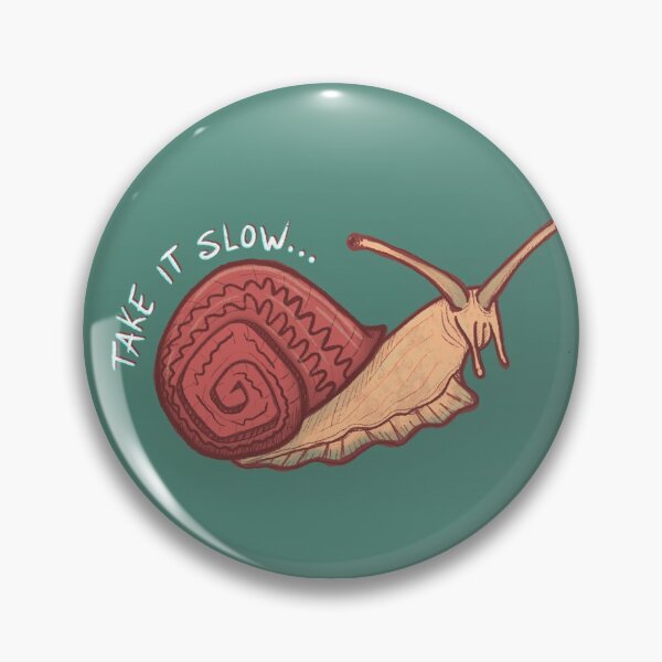 Item preview, Take it slow... designed and sold by MapleMothPaints.