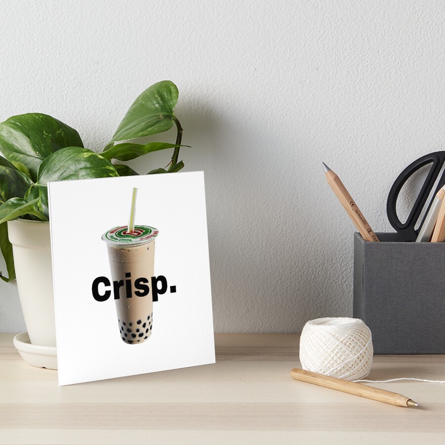 "Crisp boba tea drink meme" Art Board Print by dyslsexyia Redbubble