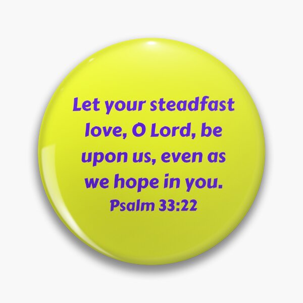 Artikelvorschau, Bible Verse Psalm 33:22 entworfen und verkauft von Prayingwarrior.