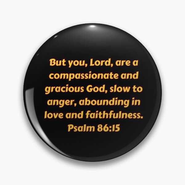 Item preview, Bible Verse Psalm 86:15 designed and sold by Prayingwarrior.