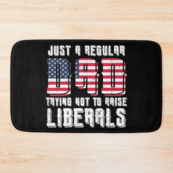 Item preview, Just a Regular Dad Trying Not To Raise Liberals designed and sold by ecomdesign.