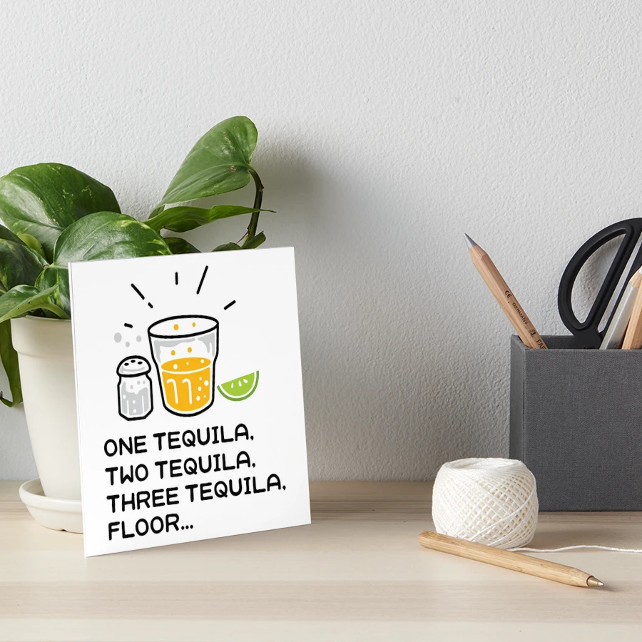 Tequila - gif to him, to her | Art Board Print