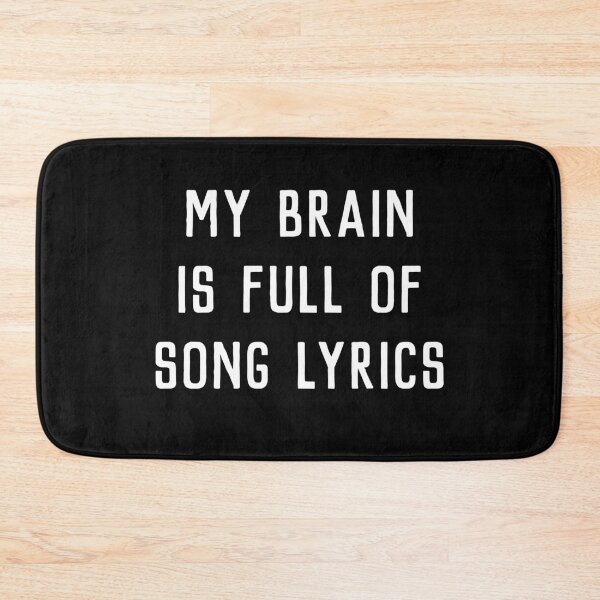 Item preview, My Brain Is Full Of Song Lyrics  designed and sold by Funwithmusic.