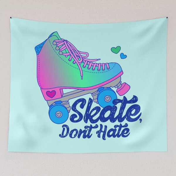 Item preview, Skate Don't Hate - Poly - Large designed and sold by Alexa Martin.