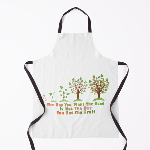 Item preview, The Day You Plant The Seed Is Not The Day You Eat The Fruit designed and sold by Aymanerachif.