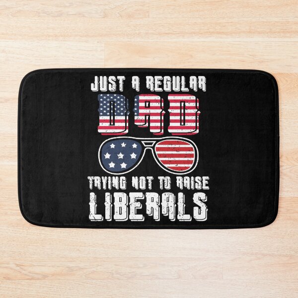 Item preview, Just a Regular Dad Trying Not To Raise Liberals designed and sold by ecomdesign.