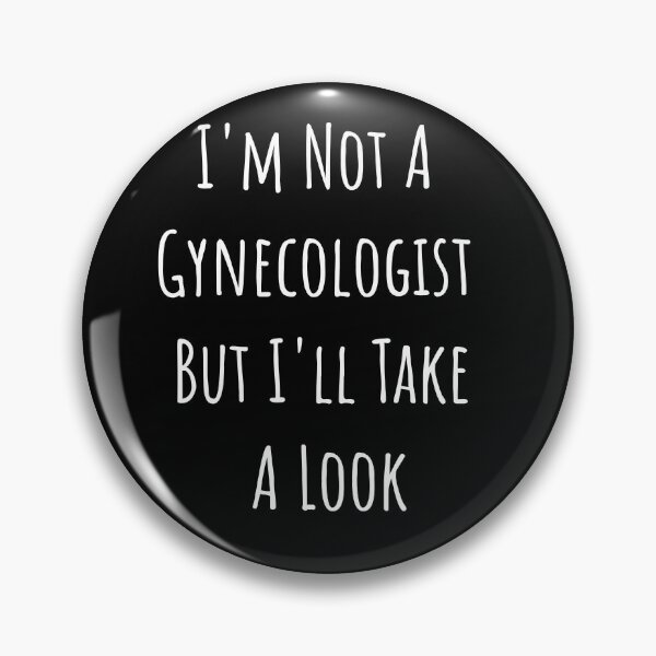 Item preview, Im not Gynecologist Funny Tee | Funny Shit | Adult humor Shirt | Offensive t-shirt | Comic shirts | Inappropriate Shirt | Physician Assistant Shirt designed and sold by Midouguechi.