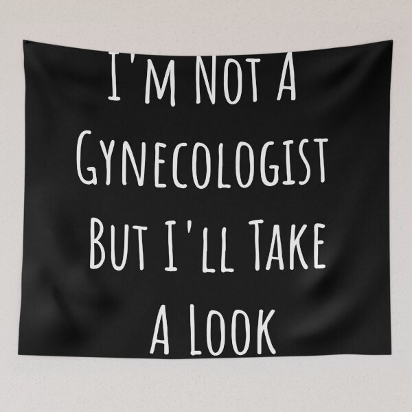 Item preview, Im not Gynecologist Funny Tee | Funny Shit | Adult humor Shirt | Offensive t-shirt | Comic shirts | Inappropriate Shirt | Physician Assistant Shirt designed and sold by Midouguechi.