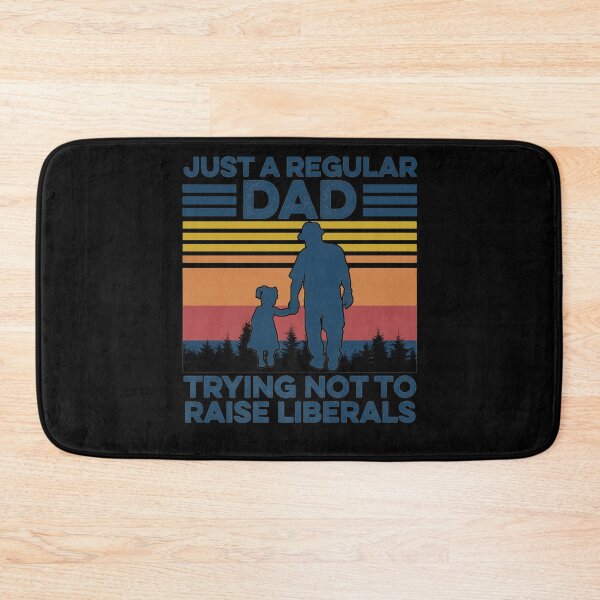 Item preview, Just A Regular Dad Trying Not To Raise Liberals designed and sold by Imadovic.