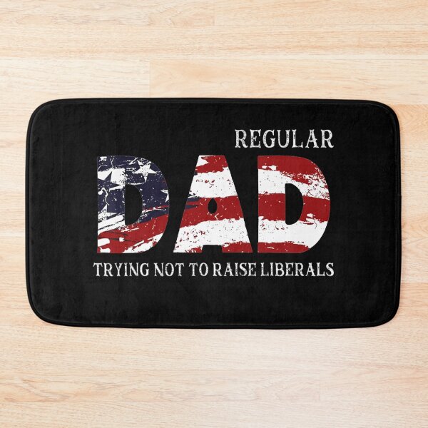Item preview, Just A Regular Dad Trying Not To Raise Liberals designed and sold by Imadovic.