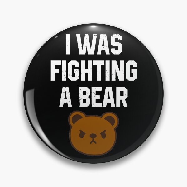 Item preview, I Was Fighting a Bear designed and sold by Koi-Art.