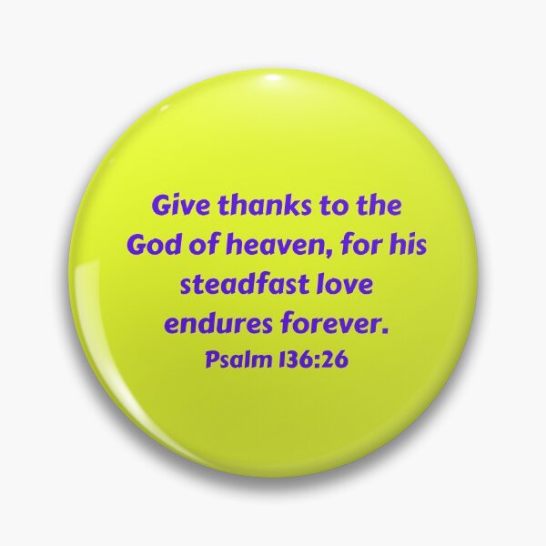 Artikelvorschau, Bible Verse Psalm 136:26 entworfen und verkauft von Prayingwarrior.