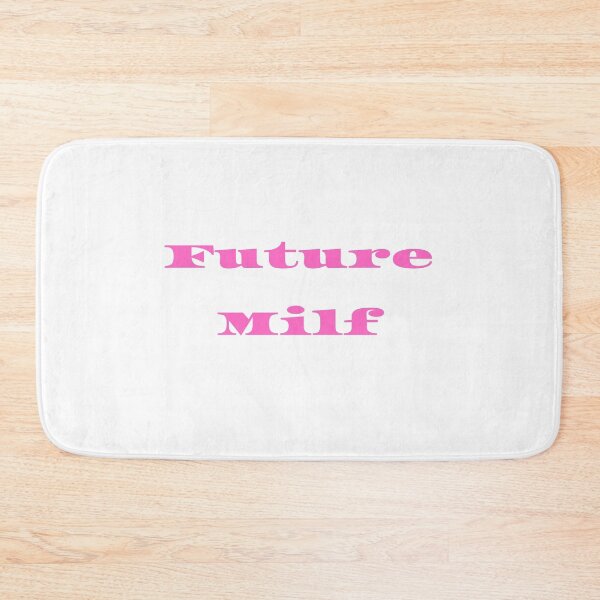 Item preview, Future Milf : funny milf saying designed and sold by Miaberzo.