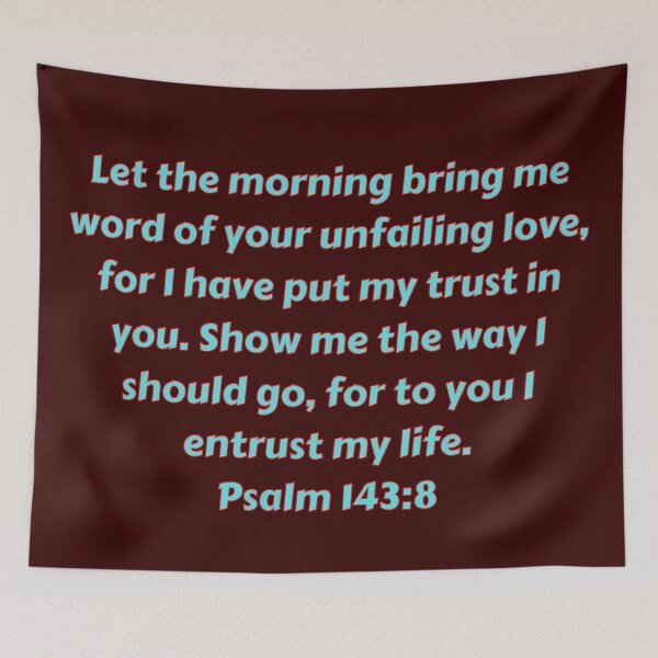 Aperçu de l'œuvre Bible Verse Psalm 143:8 créée et vendue par Prayingwarrior.