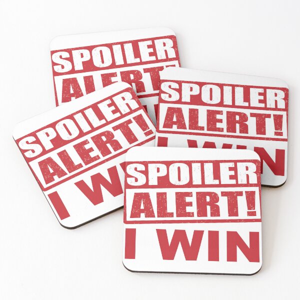 Item preview, Spoiler Alert! I Win, Funny Statement designed and sold by OnPurposeMarket.