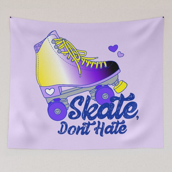 Item preview, Skate Don't Hate - Nonbinary - Large designed and sold by Alexa Martin.