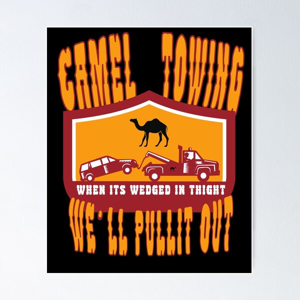 Camel Toe Poster for Sale by TwistedWords