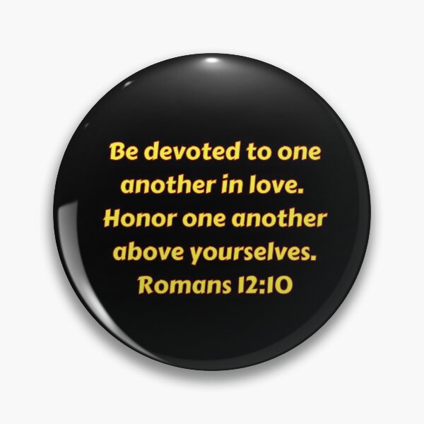 Artikelvorschau, Bible Verse Romans 12:10 entworfen und verkauft von Prayingwarrior.